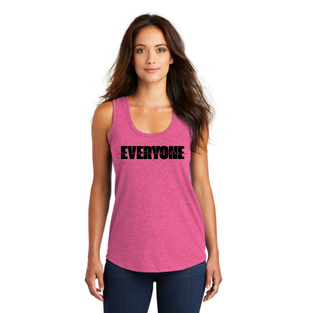 BACK 2 SCHOOL - WOMEN'S Tank (ALL COLORS) - "LAYERED - EVERYONE IS WELCOME HERE" LOGO