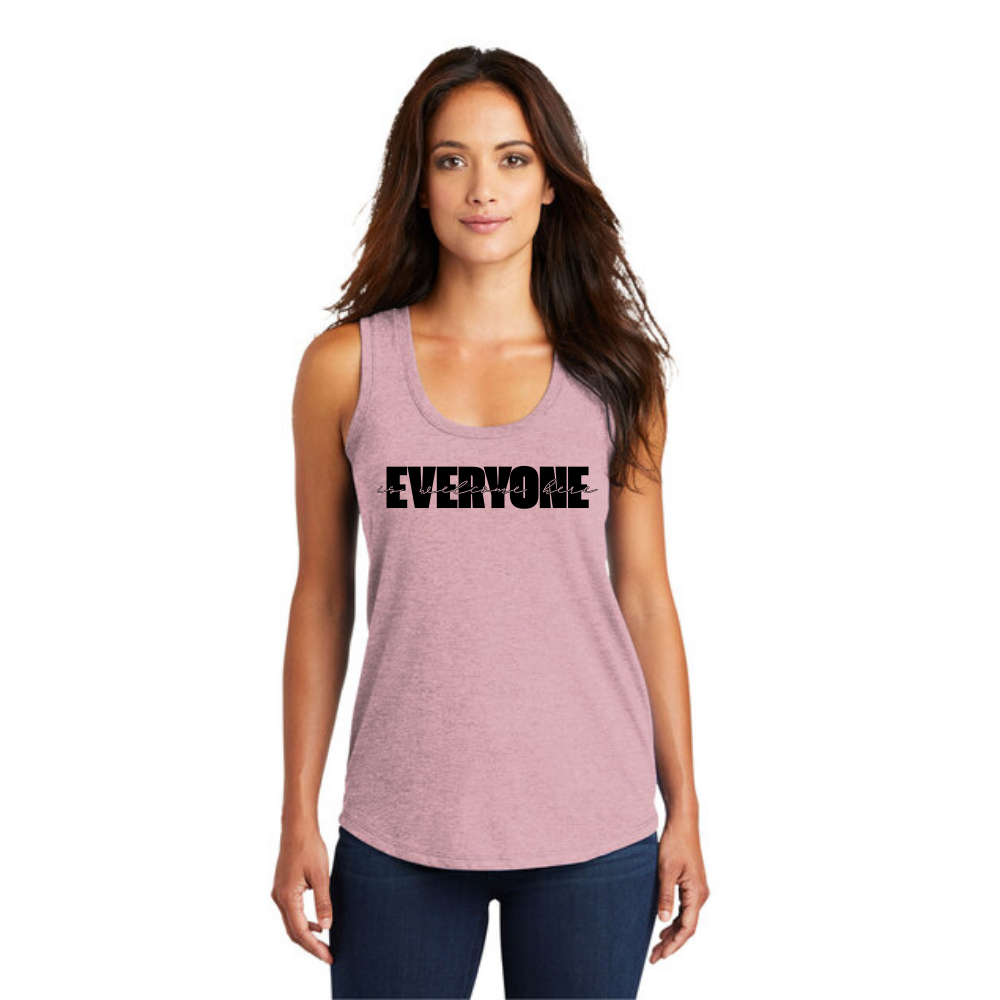 BACK 2 SCHOOL - WOMEN'S Tank (ALL COLORS) - "LAYERED - EVERYONE IS WELCOME HERE" LOGO