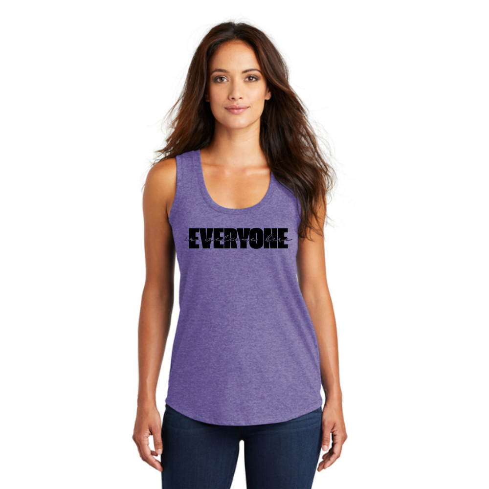 BACK 2 SCHOOL - WOMEN'S Tank (ALL COLORS) - "LAYERED - EVERYONE IS WELCOME HERE" LOGO