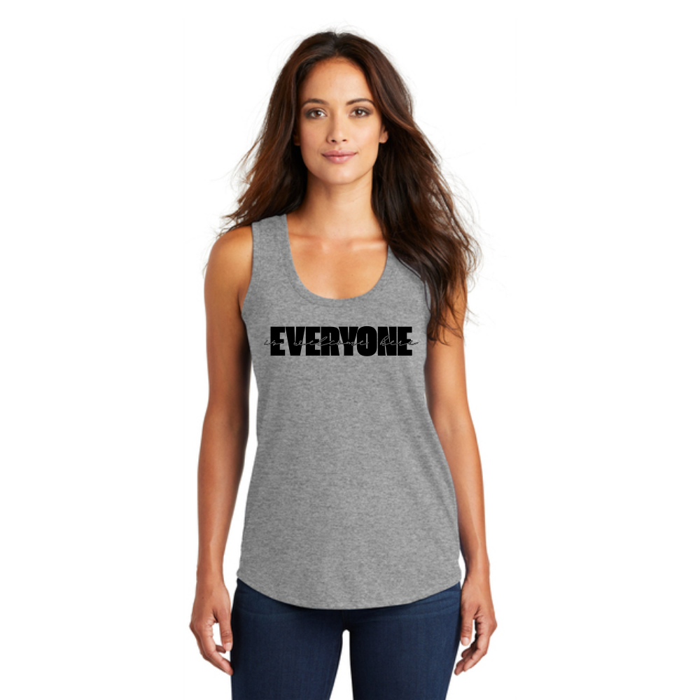 BACK 2 SCHOOL - WOMEN'S Tank (ALL COLORS) - "LAYERED - EVERYONE IS WELCOME HERE" LOGO