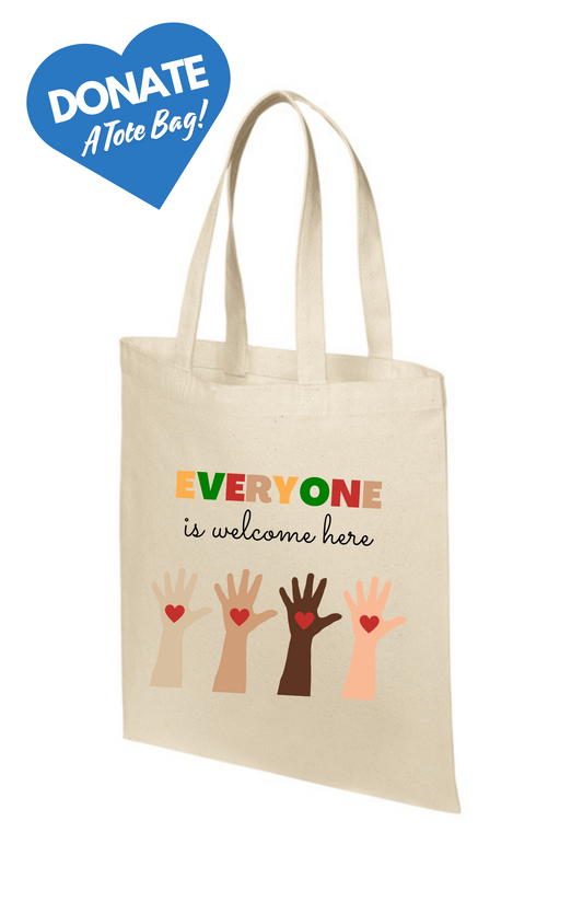 Donate a Tote - Everyone is Welcome Here