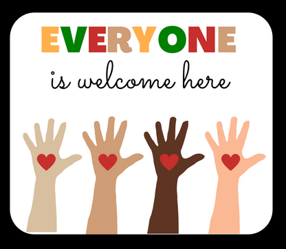 STICKER 3.5" - Everyone Is Welcome Here