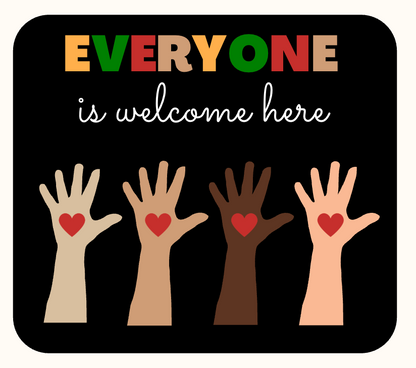 STICKER 3.5" - Everyone Is Welcome Here